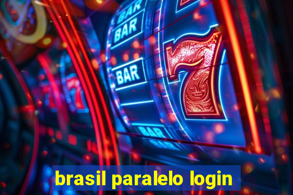 brasil paralelo login